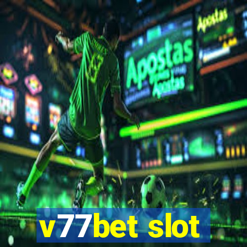 v77bet slot
